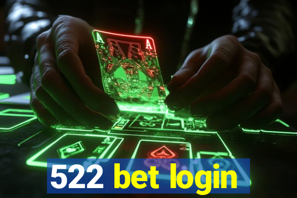 522 bet login